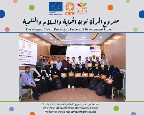 *Jana Foundation Concludes the “Women: Core of Protection, Peace, and Development” Project*